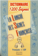 La Langue des Signes Française - 1200 signes - Monica Compagnys
